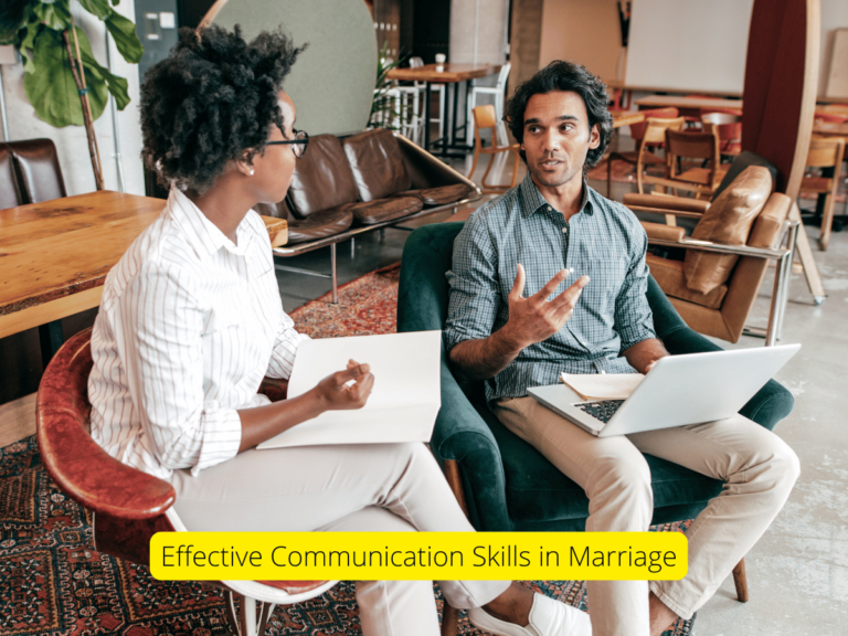 Effective Communication Skills in Marriage: Building Stronger Connections
