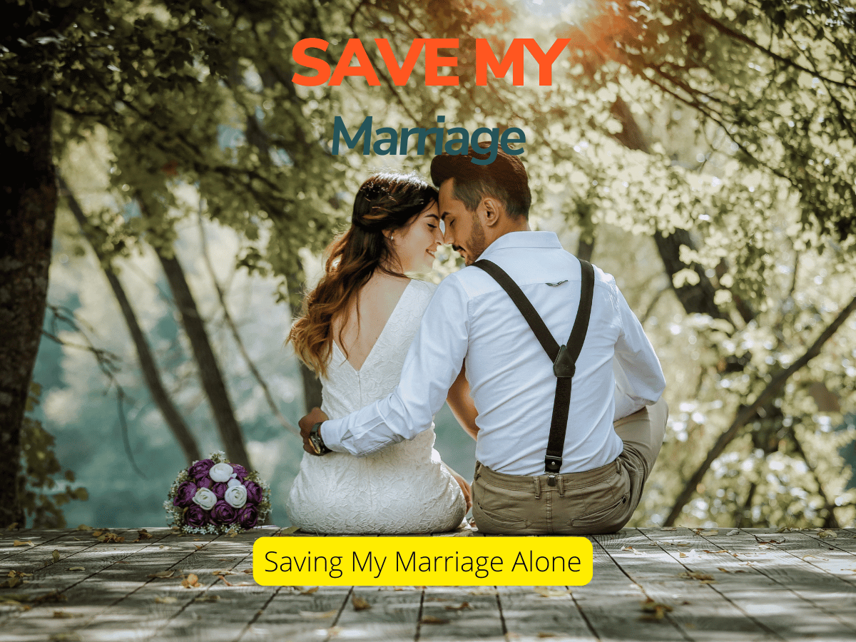 Saving My Marriage Alone